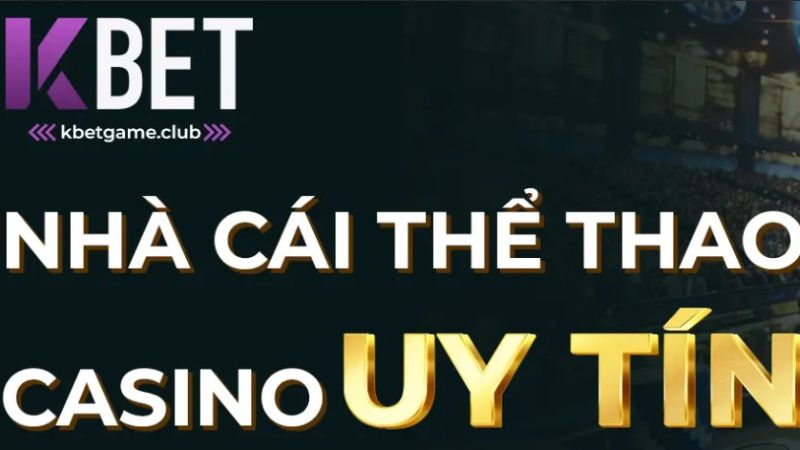 Giới thiệu về Kbet 2 Giới thiệu về Kbet